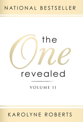The One Revealed: Volume II: A Woman's Hopeful and Helpful Guide in Knowing Who Her Husband Is by Roberts, Karolyne
