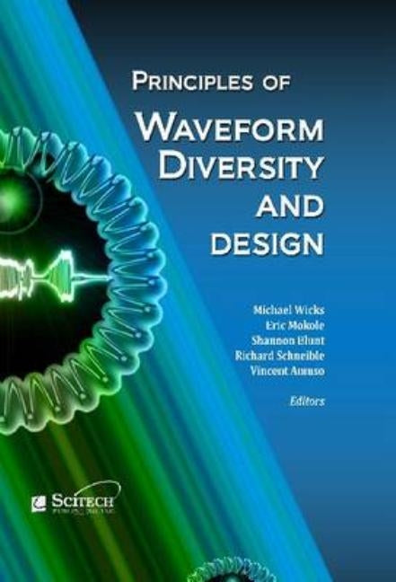 Principles of Waveform Diversity and Design by Wicks, Michael C.