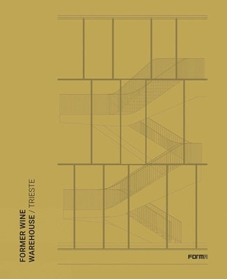 Former Wine Warehouse Trieste by Molinari, Luca
