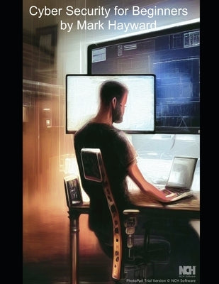 Cyber Security for Beginners by Hayward, Mark