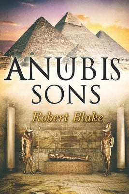 Anubis' Sons by Snelgrove, Georgia Louise