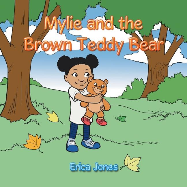 Mylie and the Brown Teddy Bear by Jones, Erica