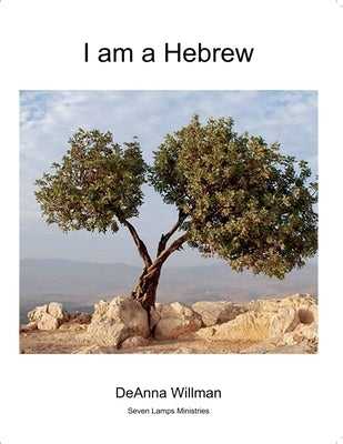 I Am a Hebrew by Willman, Deanna