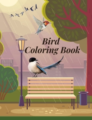 Birds Coloring Book: Beautiful Birds and Forest Coloring Pages for Adults Relaxation Perfect For Coloring Gift Book Ideas Paperback by Print, DXL