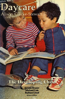 Daycare: Revised Edition by Clarke-Stewart, Kathleen Alison