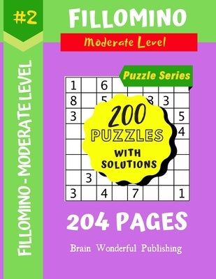 Fillomino Puzzle Series: 200 Brain Teasers Puzzle Book Collection by Publishing, Brain Wonderful