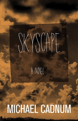 Skyscape by Cadnum, Michael