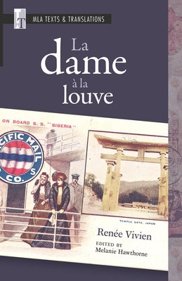 La Dame À La Louve: An MLA Text Edition by Vivien, Renée