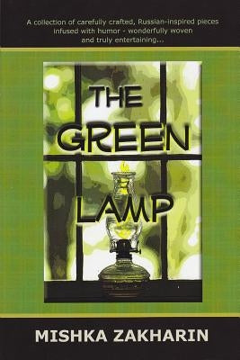 The Green Lamp by Zakharin, Mishka