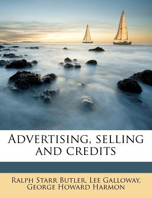Advertising, selling and credits by Galloway, Lee
