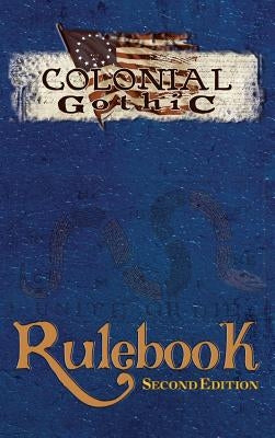 Colonial Gothic: Rulebook Second Ed (Rgg1212) by Iorio, Richard