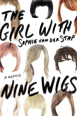 Girl with Nine Wigs by Van Der Stap, Sophie