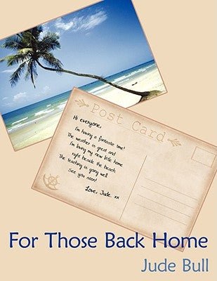 For Those Back Home by Bull, Jude