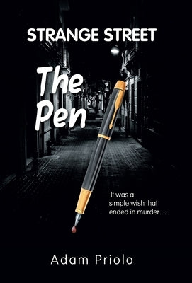 The Pen: Strange Street by Priolo, Adam