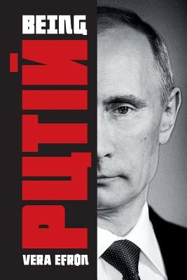 Being Putin by Franberg, Anders