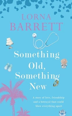 Something Old, Something New by Barrett, Lorna