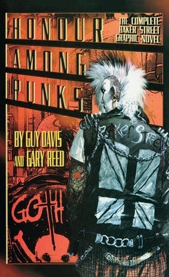 Honor Among Punks - The Complete Baker Street Graphic Novel (LIB) by Davis, Guy