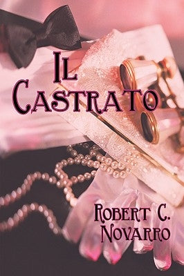 Il Castrato by Novarro, Robert C.