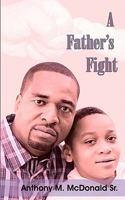 A Father's Fight by Draper, Adrienne