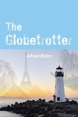 The Globetrotter by Balm, Alfred