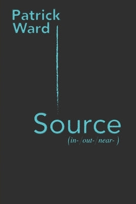 Source: ( in- / -out / -near ) by Ward, Patrick