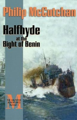 Halfhyde at the Bight of Benin by McCutchan, Philip