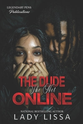 The Dude She Met Online: Standalone by Lissa, Lady