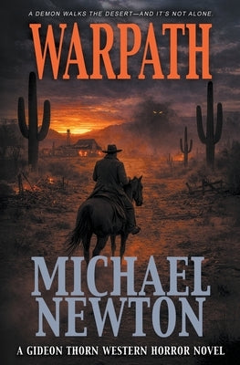 Warpath: A Weird Western by Newton, Michael