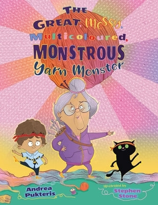 The Great, Messy, Multicoloured, Monstrous, Yarn Monster by Pukteris, Andrea