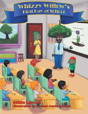 Whizzy Willow's First Day at School by Rayatt, Billie
