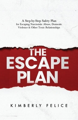 The Escape Plan by Felice, Kimberly