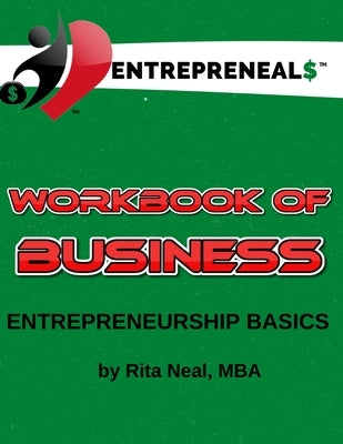 Workbook of Business: Entrepreneural Basics by Neal, Rita