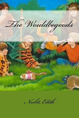 The Wouldbegoods by Mybook