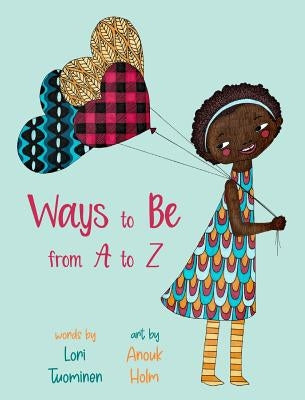 Ways to Be from A to Z by Tuominen, Lori