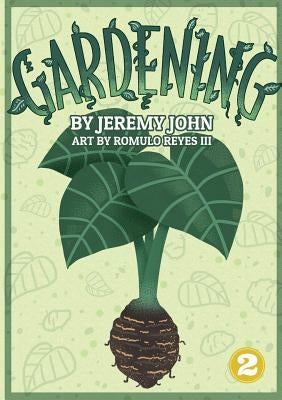 Gardening by John, Jeremy