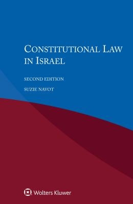 Constitutional Law in Israel by Navot, Suzie