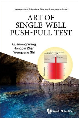 Art of Single-Well Push-Pull Test by Wang, Quanrong