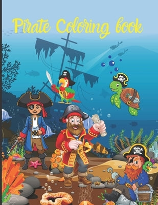 Pirate Coloring Book: Pirate theme colouring book for kids, boys or girls TOME 1 -Pirate Drawing notebook 50 sketches of PIRATES, SKULLS, TR by Editions, G2g