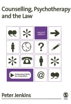 Counselling, Psychotherapy and the Law by Jenkins, Peter