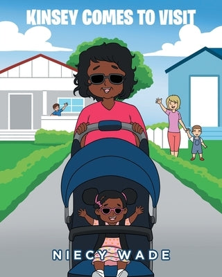 Kinsey Comes To Visit by Wade, Niecy
