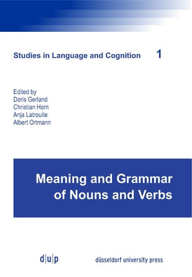 Meaning and Grammar of Nouns and Verbs by Gerland, Doris