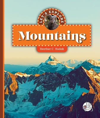 Let's Explore Mountains by Hudak, Heather C.