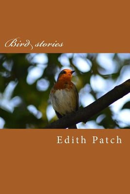 Bird stories by Patch, Edith M.