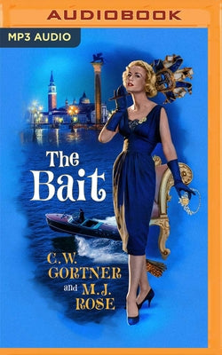 The Bait by Gortner, C. W.
