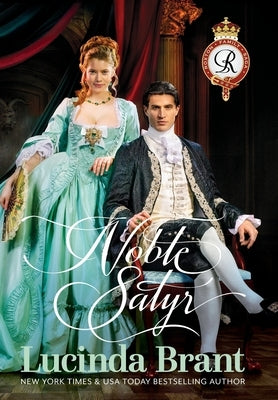 Noble Satyr: Roxton Family Saga Prequel by Brant, Lucinda