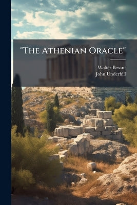 "The Athenian Oracle" by Besant, Walter
