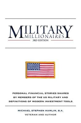 Military Millionaires: Third Edition by Hamlin, Michael Stephen