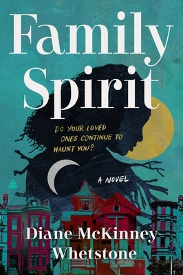 Family Spirit by McKinney-Whetstone, Diane