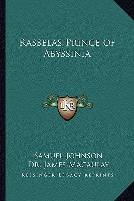 Rasselas Prince of Abyssinia by Johnson, Samuel