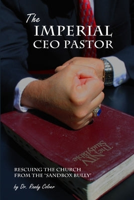 The Imperial CEO Pastor by Colver, Randy